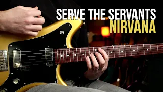 How to Play "Serve The Servants" by Nirvana | Guitar Lesson