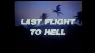 Last Flight To Hell 1990 - Trailer