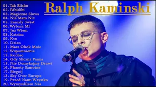 Ralph Kaminski | Najlepsze piosenki Ralph Kaminski