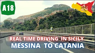 AUTOSTRADA A18 MESSINA-CATANIA | REAL TIME | DRIVING FROM MESSINA TO CATANIA IN 1h (Sicily Car Ride)