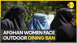 Taliban BAN WOMEN from restaurants and green spaces in Afghanistan | English News | WION