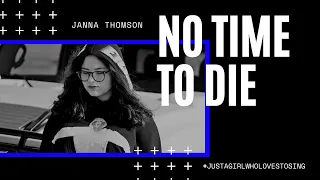 No time to die | Janna Thomson Cover | Billie Eilish Original #billieeilish #lyrics
