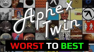 Aphex Twin Worst to Best Teaser
