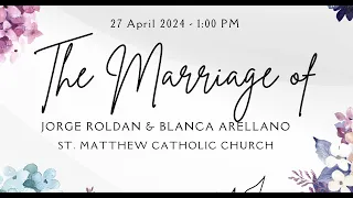 The Wedding of Jorge Roldan & Blanca Arellano (April 27, 2024 - 1:00 PM)