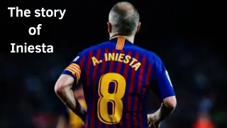 The story of Andrés Iniesta one of the best midfielders of all time