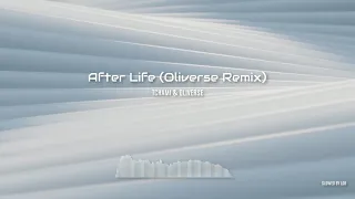 After Life (Oliverse Remix) (Slowed)