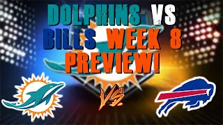 Miami Dolphins Vs Buffalo Bills Week 8 Preview!