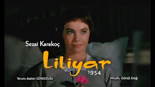 Sezai KARAKOÇ | Liliyar 1954 | Lilifilm 1953