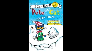 Pete the Cat Snow Daze | Read Aloud Books for Kids | Story Time for Kids | Snow Stories | Winter
