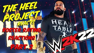 ROSTER RATING REACTIONS | PART 2 | WWE 2K22 #roster #wwe #wwe2k22 #2k22