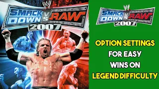 WWE SvR 2007 - Option Settings for easy wins on Legend Difficulty