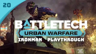 Story Time -  Battletech Urban Warfare DLC Career Mode Playthrough #20