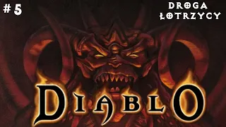 Diablo 1 PL #5 | Droga Łotrzycy