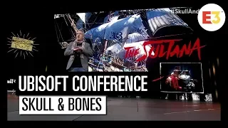 #7 Skull & Bones - Ubisoft E3 2018 Conference