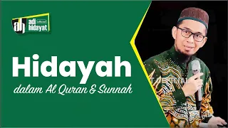 Hidayah  dalam Al-Qur'an dan Sunnah  - Ustadz Adi Hidayat