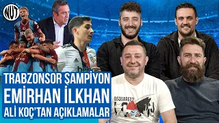 🏆 Trabzonspor Şampiyon | Emirhan İlkhan Gidecek mi? | Ali Koç'tan Transfer Açıklaması