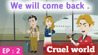 Cruel world part 2 | English stories | Learn English |  English animation | Sunshine English