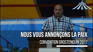 Nous vous annonçons la Paix - Convention Grostenquin 2017