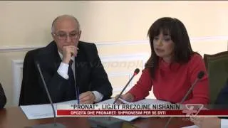 “Pronat”, ligjet rrezojnë Nishanin - News, Lajme - Vizion Plus