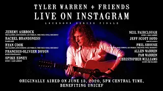 Tyler Warren + Friends: Live On Instagram (6.13.2020)