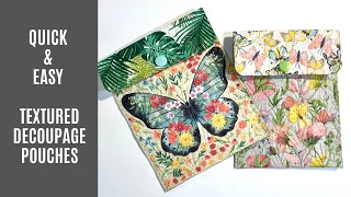 🦋 Super Quick & Easy Textured Decoupage Pouches 🦋