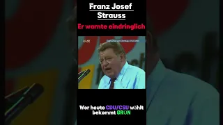 Eindringlicher hätte eine Warnung nicht sein können - Franz Josef Straus  Folgen für mehr 👍