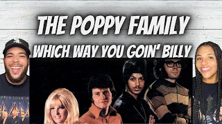 HER VOICE!| FIRST TIME HEARING The Poppy Family -  Which Way You Goin' Billy REACTION