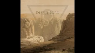 Desert Lord - Symbols (New Full Album) 2020