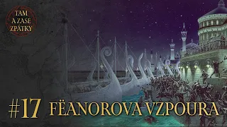 Fëanorova vzpoura a zabíjení rodných || Tam a zase zpátky