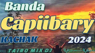 Banda capiibary 🔥 KACHAK 🇵🇾🍻2024🔥@TAIRO-MIX-DJ