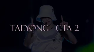 Taeyong - GTA 2 (slowed & reverb)