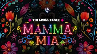 The Limba, Dyce - Mamma Mia ( Full )