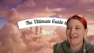 Reacting to The Ultimate Guide to Ateez