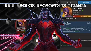 Knull Solos Necropolis Titania! 8.2 Million Health!