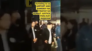 NASA PINAS NA ANG BANGKAY NI KABAYAN NA PINATAY SA KUWAIT