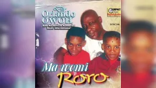 MAWOMI RORO SIDE 2 BY CHIEF DR. ORLANDO OWOH
