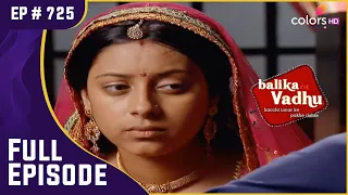 Kalyani Devi ने दी Anandi को सांत्वना | Balika Vadhu | बालिका वधू | Full Episode | Ep. 725