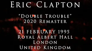 Eric Clapton - 21 February 1995, London, RAH - Complete show