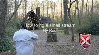 How to rig a Small Stream Fly Rod