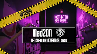 UPTEMPO Mix November 2022 #2 | MadZON 🥵