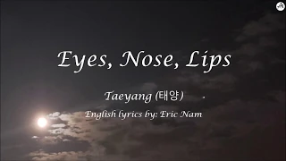 Eyes, Nose, Lips (눈, 코, 입) - English KARAOKE - Taeyang (태양)