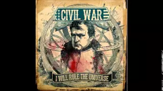 CIVIL WAR - I WILL RULE THE UNIVERSE