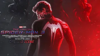 THE AMAZING SPIDER-MAN 3 | Opening Scene | First look | Fan-Made [2023]