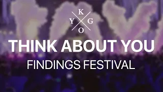 KYGO-THINK ABOUT YOU | FINDINGS FESTIVAL | LIVE