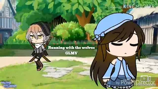 Running with the wolves//GLMV// (Song by Aurora)