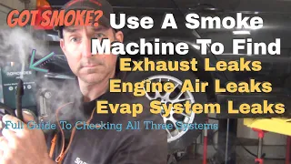 Using Smoke Machine To FIX Exhaust Leaks Intake Air Leaks Fuel System Leaks  P0400 P2282 P2279 P0171