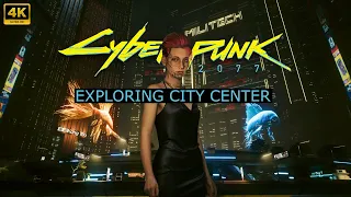 Chilling Through City Center Cyberpunk 2077 4K