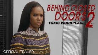 Behind Closed Doors 2: Toxic Workplace — Official Trailer — Thriller Now Streaming [4K]