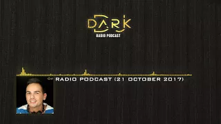 Dj Dark @ Radio Podcast (21 October 2017)