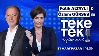 Teke Tek Seçim Özel Canlı Yayını / Fatih Altaylı & Özlem Gürses @OzlemGursesTV